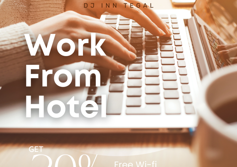 Kerja dari Hotel? Bisa banget untuk staycation dengan Free Akses Wi-fi lancar di DJ INN Tegal!